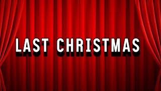 Last Christmas by Roman, Kaden, Mohan, Yimo, Saif, and Mellow