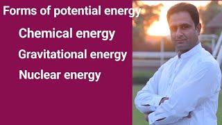Forms of potential energy | chemical energy | gravitational energy | nuclear energy | learning hints