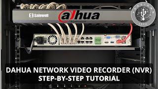 Dahua Network Video Recorder (NVR) for IP Cameras  - Step by Step Tutorial