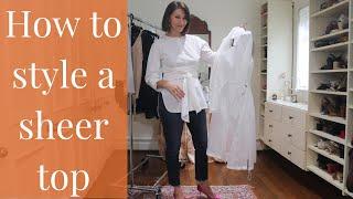 What To Wear Under A Sheer Shirt | Tips from a wardrobe stylist #styletip #stylehack #styling