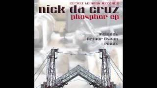 "Phosphor (Original Mix)" - Nick da Cruz - Secret Weapon Records