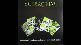 Submachine – Now That I Have Given Up Hope, I Feel Much Better