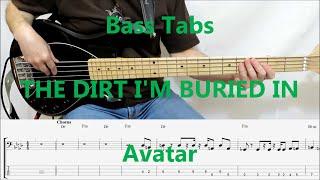 Avatar - The Dirt I'm Buried In (BASS COVER TABS)