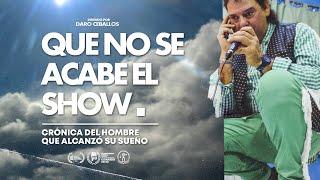 "QUE NO SE ACABE EL SHOW" -   Documental sobre Fabian Show