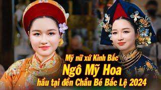 Mỹ nữ xứ Kinh Bắc hầu thánh. Thanh đồng Ngô Mỹ Hoa loan giá tại đền Công Đồng Bắc Lệ 2024