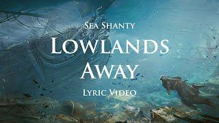 Lowlands away (Sea Shanty with lyrics) | Assassin's Creed 4: Black Flag (OST)