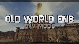 Fallout New Vegas Mods: Old World ENB