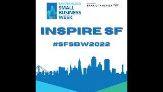 San Francisco Small Business Week 2022: InspireSF