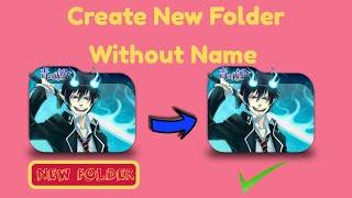 How to Create Folder Without Name in Windows Amazing Trick