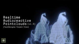 Realtime Audioreactive Pointclouds v1.5 - [TouchDesigner + Kinect | Project Files]