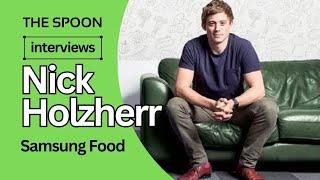 A Conversation with Samsung Food's Nick Holzherr