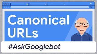 Canonical URLs: How Does Google Pick the One?