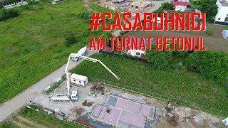 #casabuhnici - Cum am turnat betonul