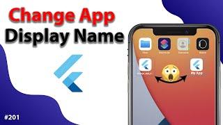 Flutter Tutorial - Change App Display Name - Android & iOS