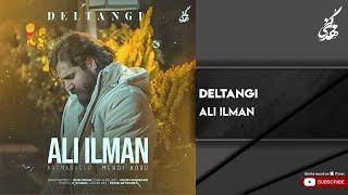 Ali Ilman - Deltangi ( علی ایلمان - دلتنگی )