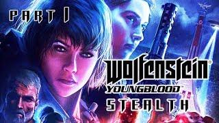 WOLFENSTEIN YOUNGBLOOD Stealth Gameplay Part 1 – BEGINNING – JESS AND SOPH