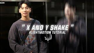 X + Y shake tutorial - alightmotion