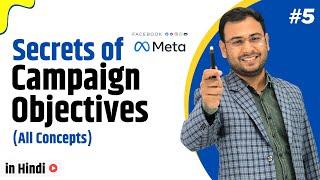 Importance of Facebook Campaign Objectives | Advance Video | Latest Facebook Ads Course |#5