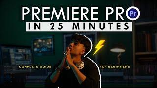 Premiere Pro for Beginners| Quick 25-Minute Tutorial!