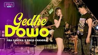 Fira Cantika X David Chandra - Gedhe Dowo (Official Music Video)