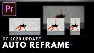 Auto Reframe Quick Tutorial | Premiere Pro CC 2020 Update