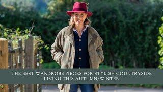 The best wardrobe pieces for stylish countryside living this Autumn/Winter