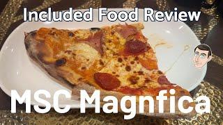 Included Food Review - MSC Magnifica - Main Dining Room and Buffet