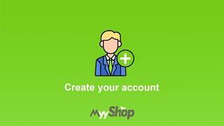 How to Create Your MyyShop Account