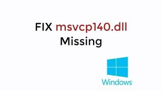 FIX msvcp140.dll Missing Windows 10/8/7 (2020)