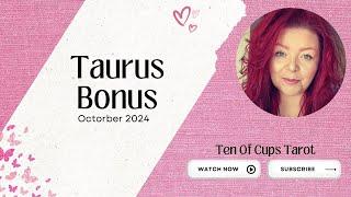 Taurus Tarot -"They Just Want It To Be Right With You"| October 2024