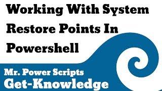 Working with System Restore points in Powershell!