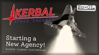 KSP Ep01 - Starting a New Agency for 2025 [Modded "Career" Playthrough]