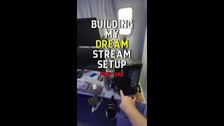 Building My Dream Streaming Setup Part 1 #shorts
