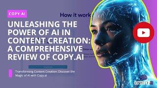 Unleashing the Power of AI in Content Creation: A Comprehensive Review of Copy.ai