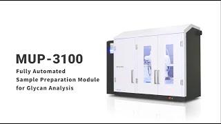 MUP-3100 Fully Automated Sample Preparation Module for Glycan Analysis