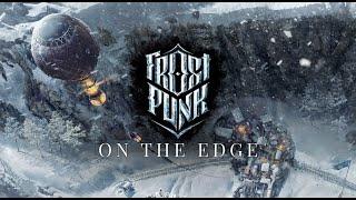 Frostpunk: On the Edge - Endgame OST