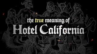 The True Meaning of Hotel California