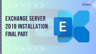 Exchange Server 2019 Installation Final Part| Preparing and Installing Exchange Server 2019 with Key