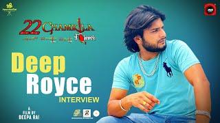 Deep Royce | Interview | 22 Chamkila Forever | Jasmine Rai Productions | Amar Rai Records | 2022
