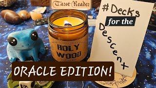 #DecksForTheDescent ORACLE EDITION!