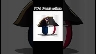 POV: French culture #countryballs