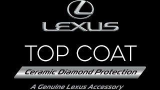 Longo Lexus Top Coat: Ceramic Diamond Protection