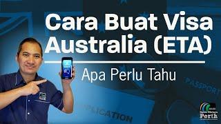 Cara Buat Visa Australia (ETA) 2023 - Apa Perlu Tahu