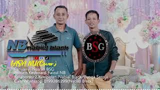 LASA NU (Cover) by NASRUN BSG FEAT NABIEL BLACK