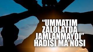 “Ummatim zalolatda jamlanmaydi” hadisi ma'nosi | Shayx Sodiq Samarqandiy