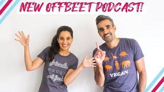 The Offbeet Life Podcast Is Here! Episode. 1