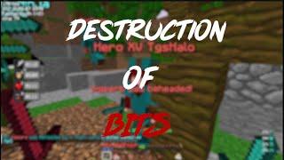 Destruction of BITS | LokaMC