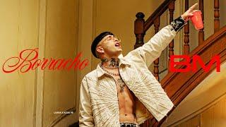 BM - BORRACHO (Video Oficial)