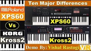 Roland XPS60 Vs Korg Kross2 || 10 Major Differences || New Features || Roland Vs Korg Synthesizers