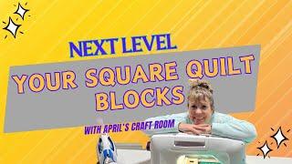 2 Ways to Take Your 10" Square Quilt Block to a New Level